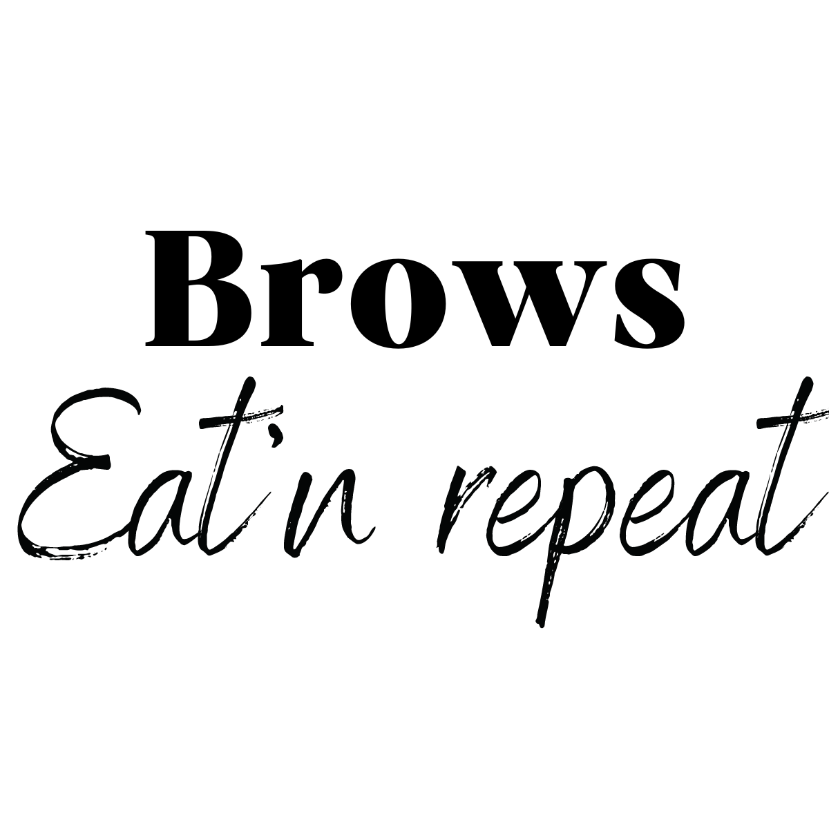 Tuque - Brows eat'n repeat